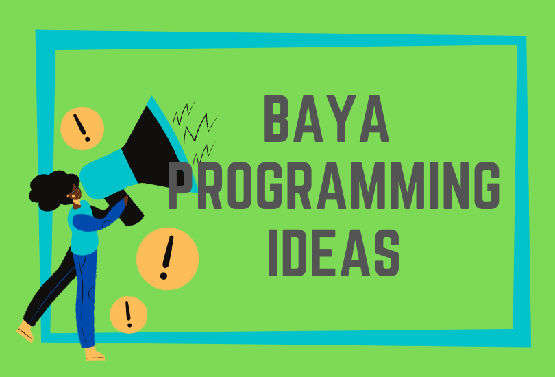 BAYA Programming Ideas