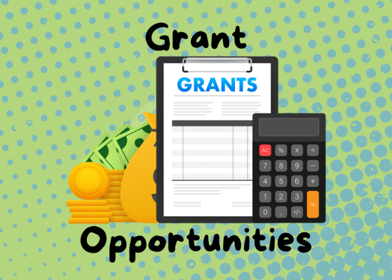 Text: Grant Opportunities, Image: from left to right, a stack of coins and cash, a clipboard with the text "Grants" in blue, and a black calculator.